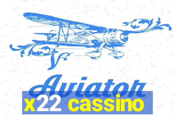 x22 cassino